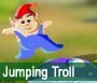 Jumping Troll